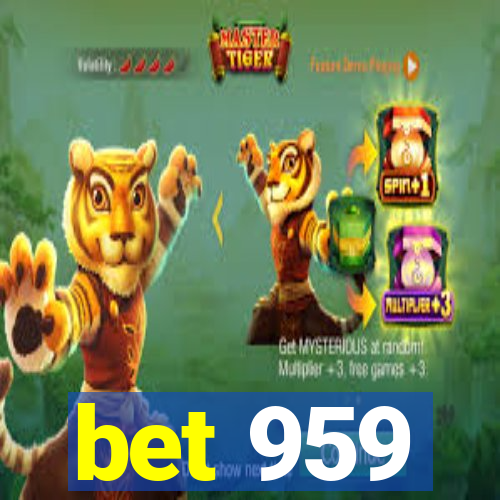 bet 959